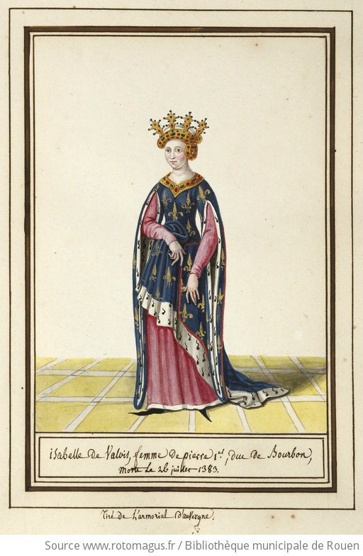 Isabelle De Valois, Femme De Pierre 1er, Duc De Bourbon, Morte Le 26 ...